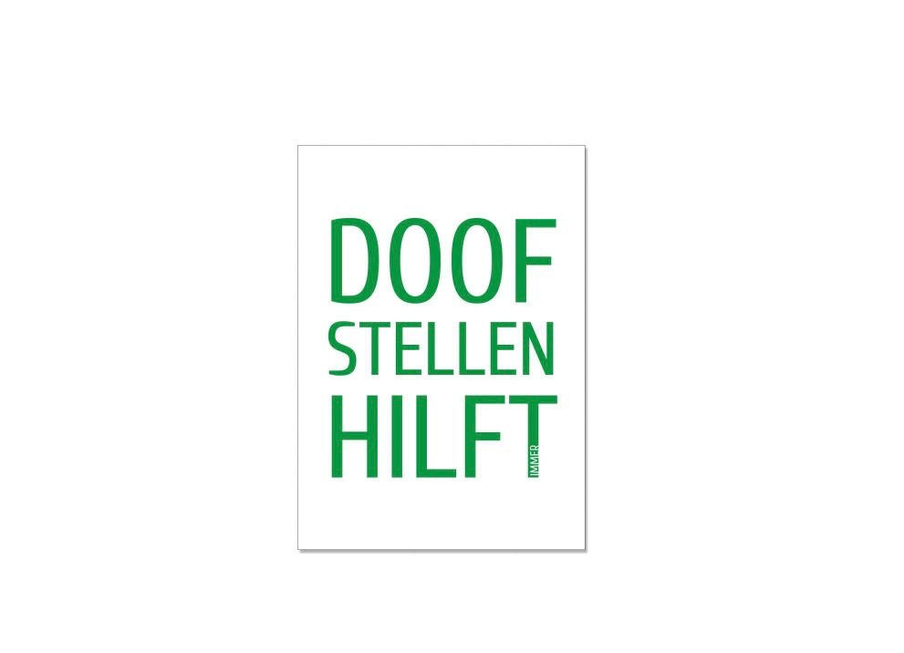 17;30, POSTKARTE Doof stellen hilft