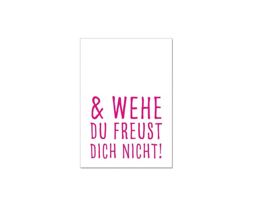 17;30, POSTKARTE & wehe du freust dich nicht!