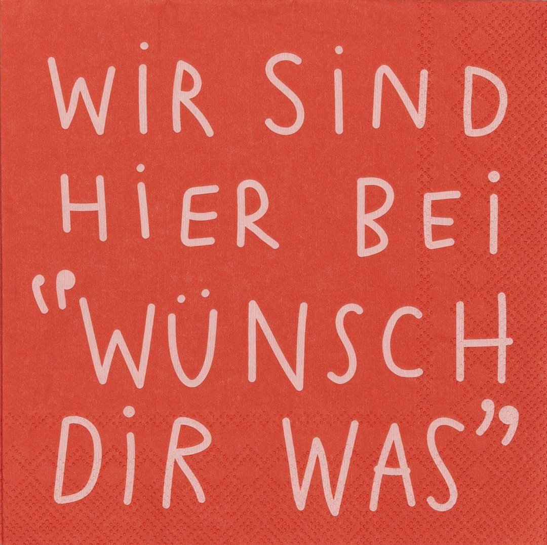 Räder, Servietten, Wünsch dir was