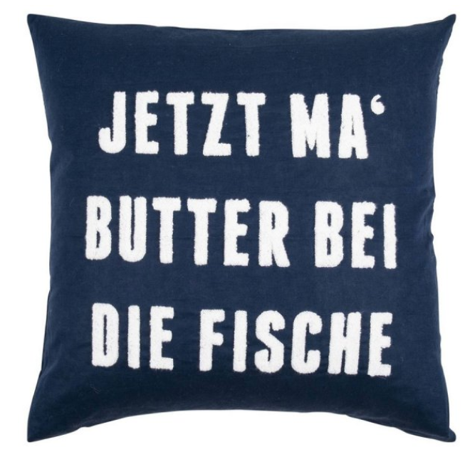 PAD CONCEPT Kissenhülle, mit oder ohne Füllung, FRAZE Jetzt ma´ Butter bei die Fische