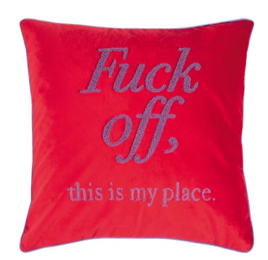 PAD CONCEPT Kissenhülle, mit oder ohne Füllung, LETTERS F*ck off, this is my place
