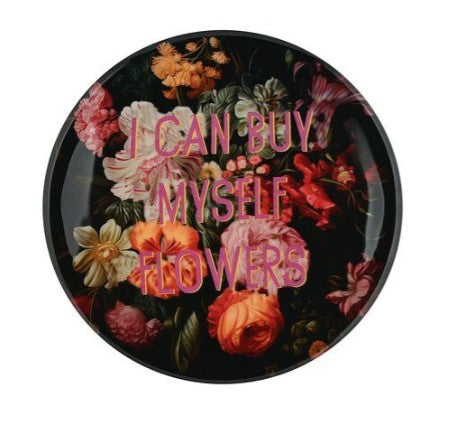 GIFTCOMPANY, Dekotablett I CAN BUY MYSELF FLOWERS