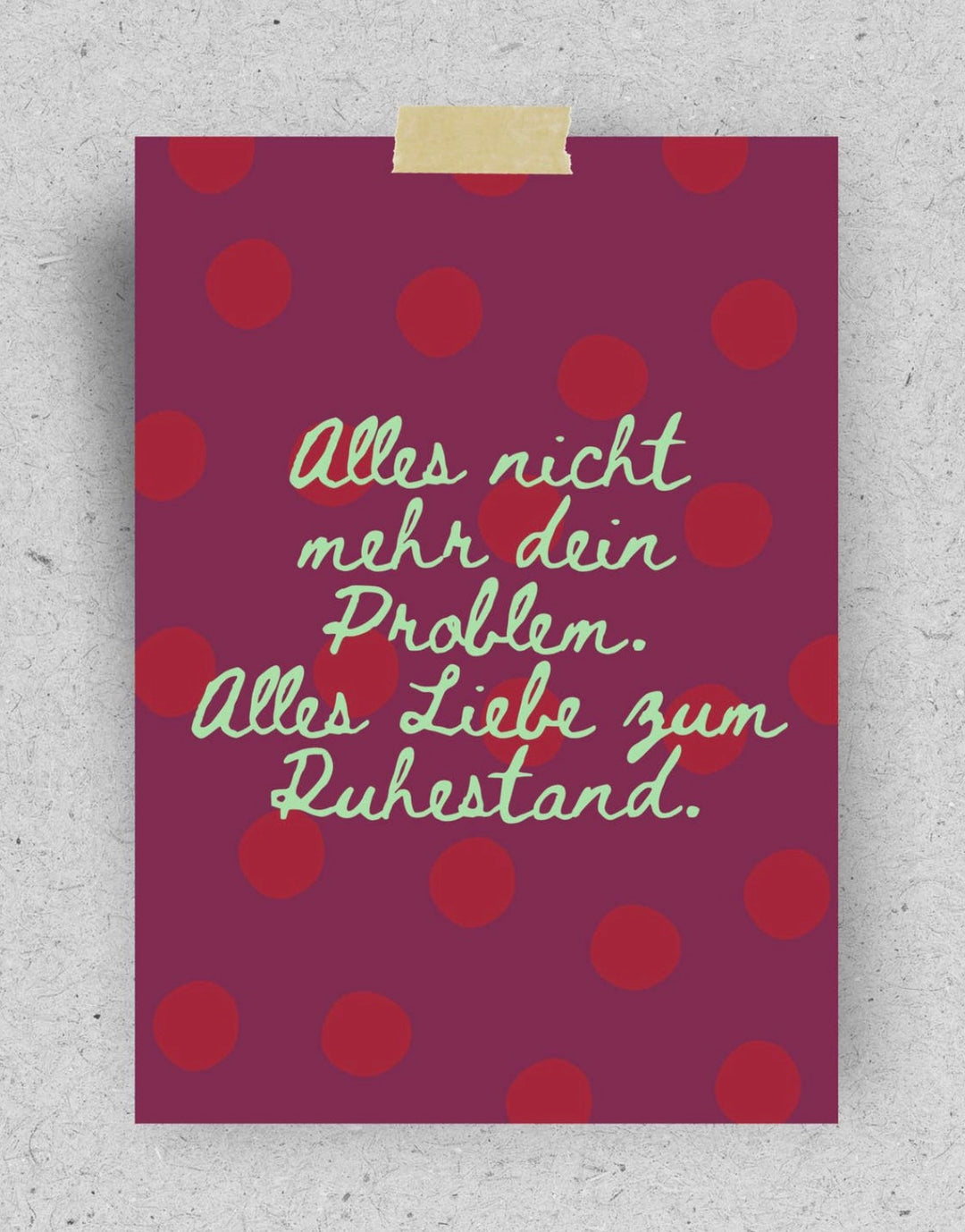 POSTKARTE Alles nicht mehr dein Problem. Alles Liebe zum Ruhestand.