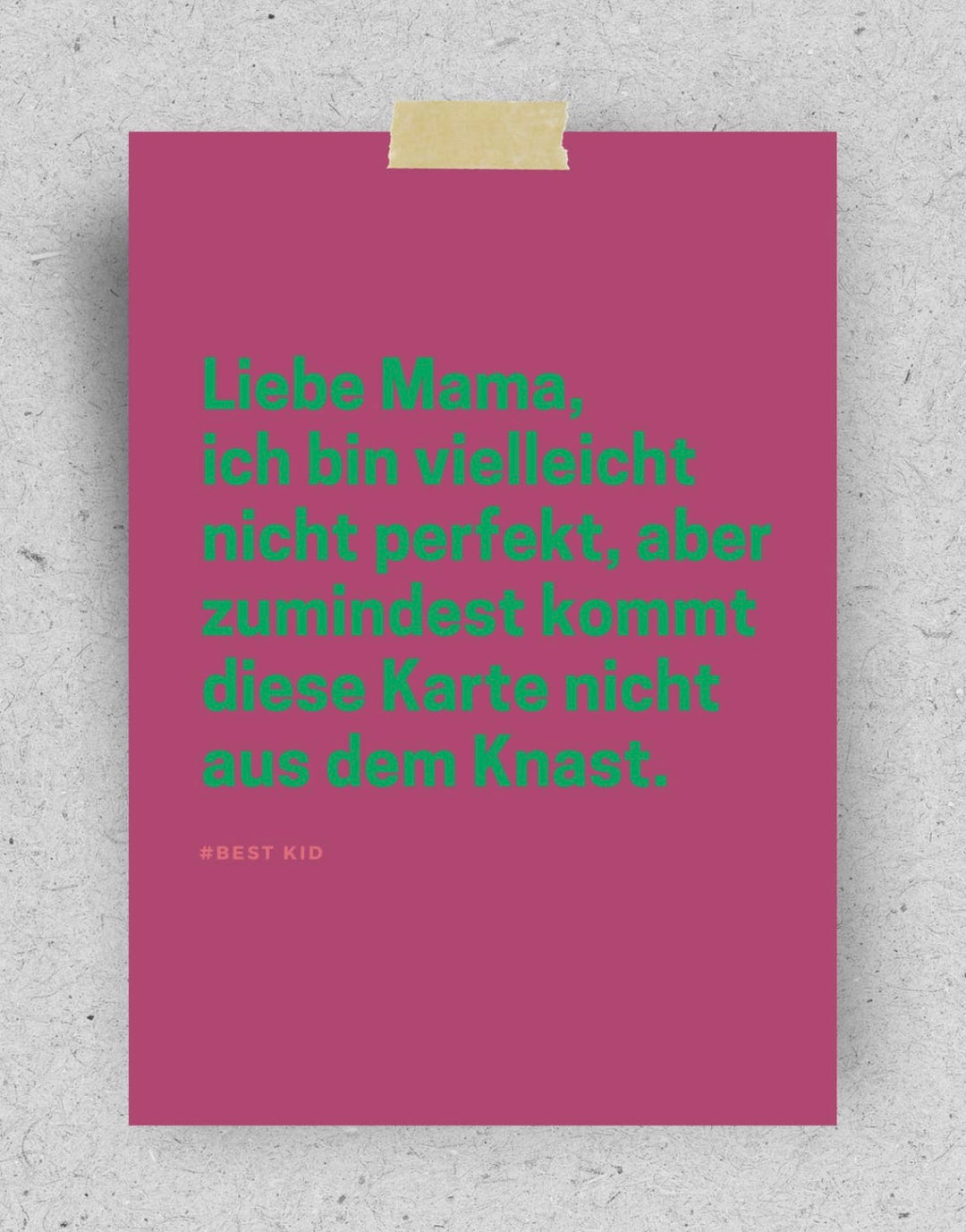 POSTKARTE Liebe Mama, ich bin vielleicht nicht perfekt, aber zumindest kommt diese Karte nicht aus dem Knast.
