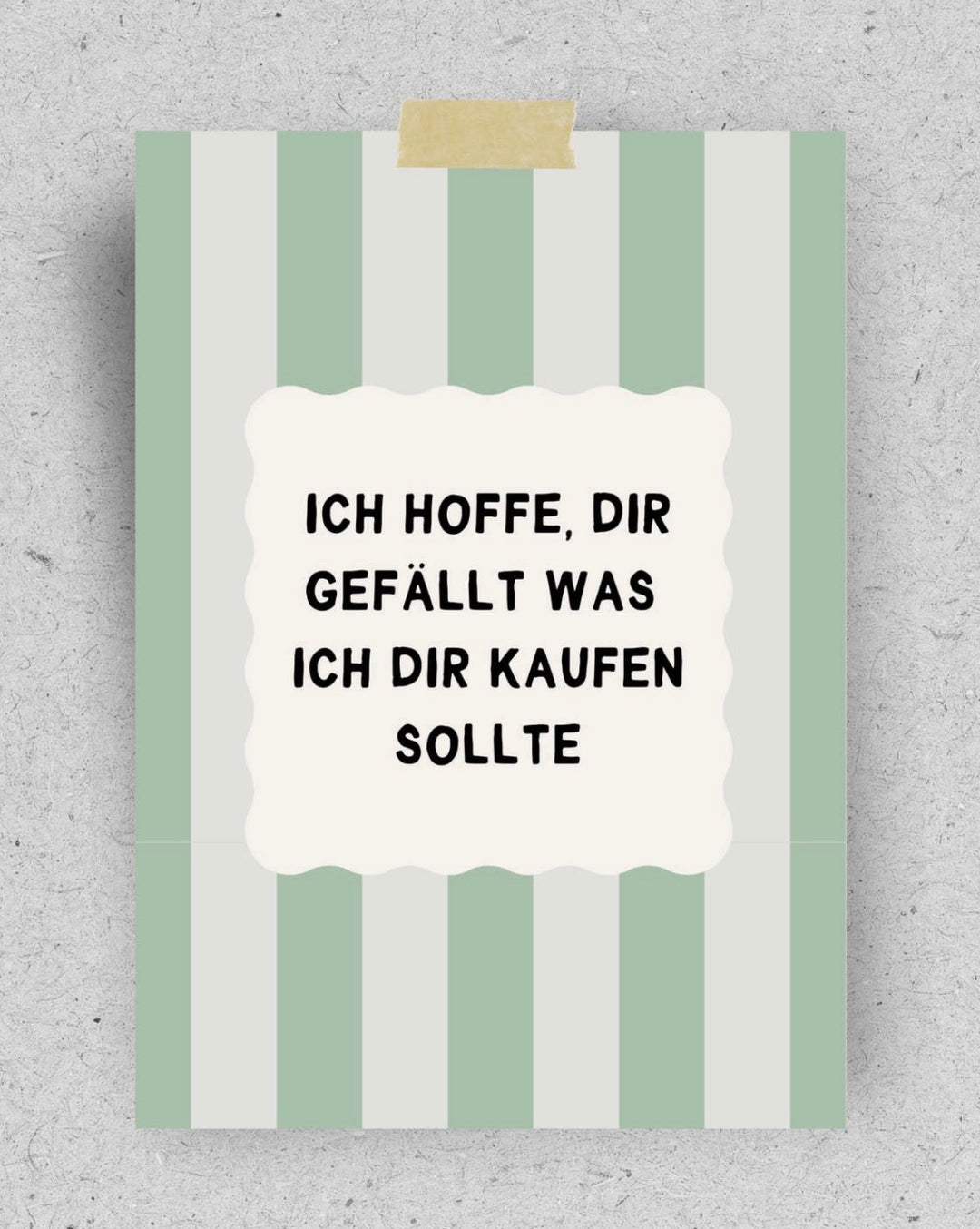POSTKARTE Ich hoffe, Dir gefällt was ich Dir kaufen sollte